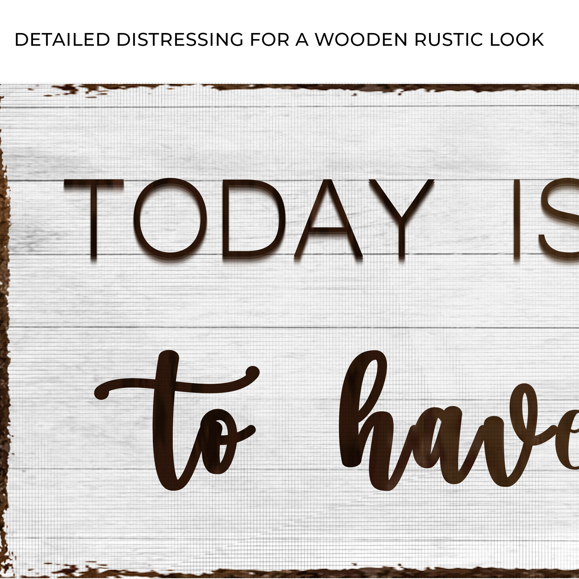 Today Is A Good Day Sign