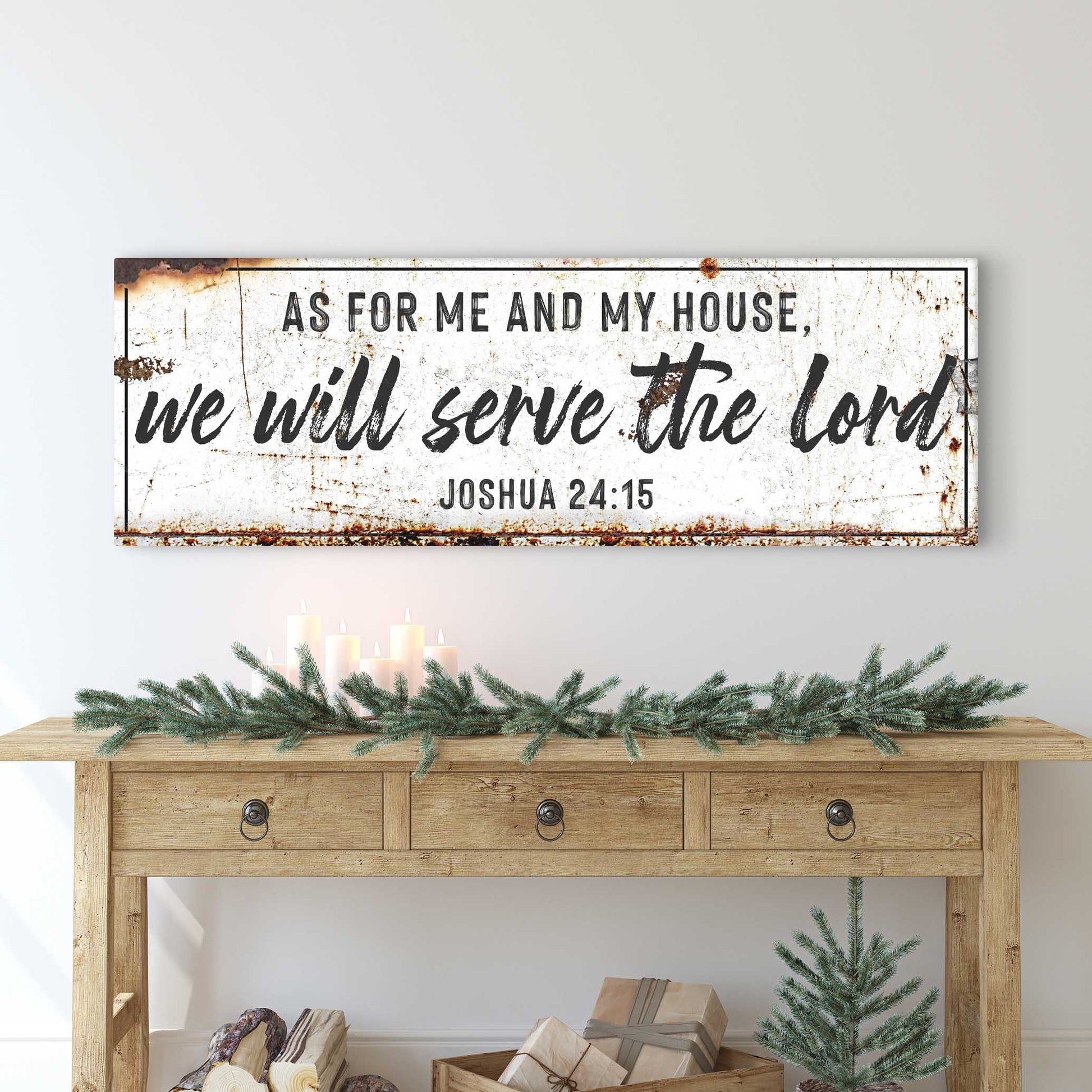 Joshua 24:15 - We Will Serve The Lord Rustic Sign II