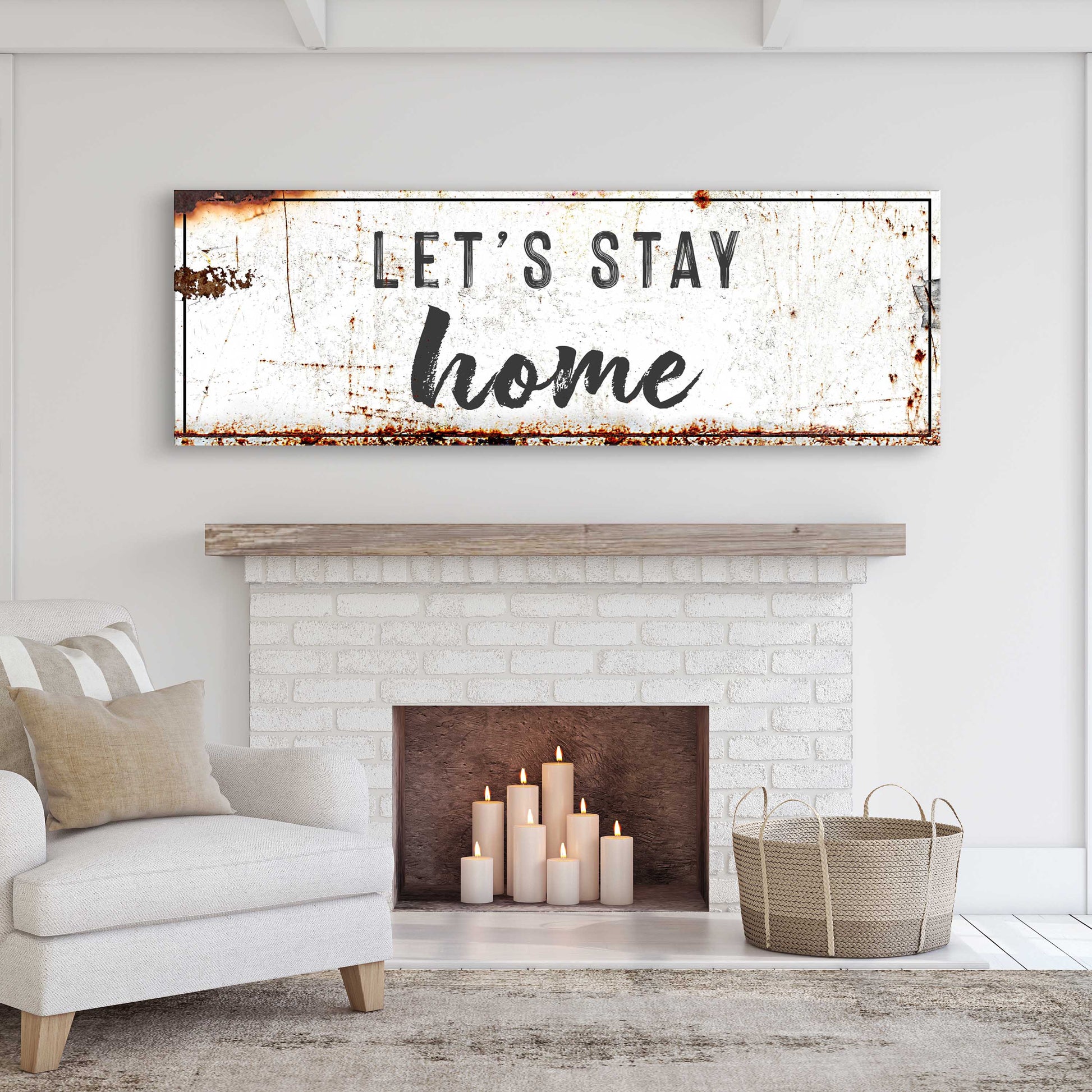 Let's Stay Home Sign