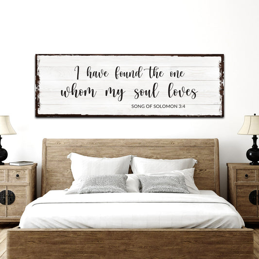 Song Of Solomon 3:4 - The One Whom My Soul Loves Sign II