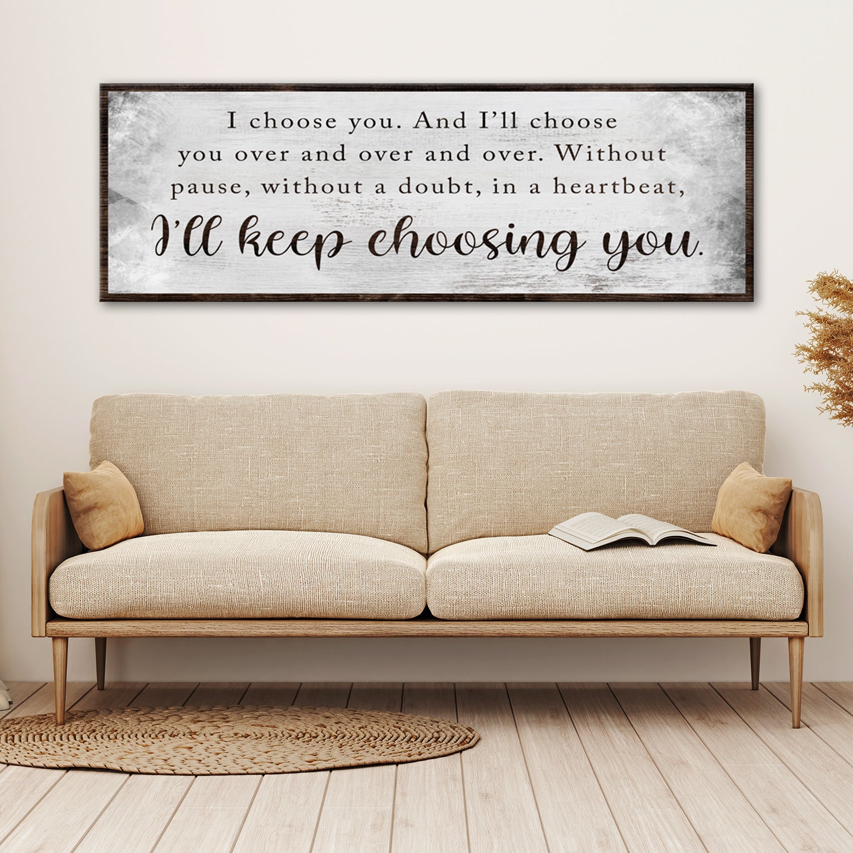 I'll Keep Choosing You Sign II