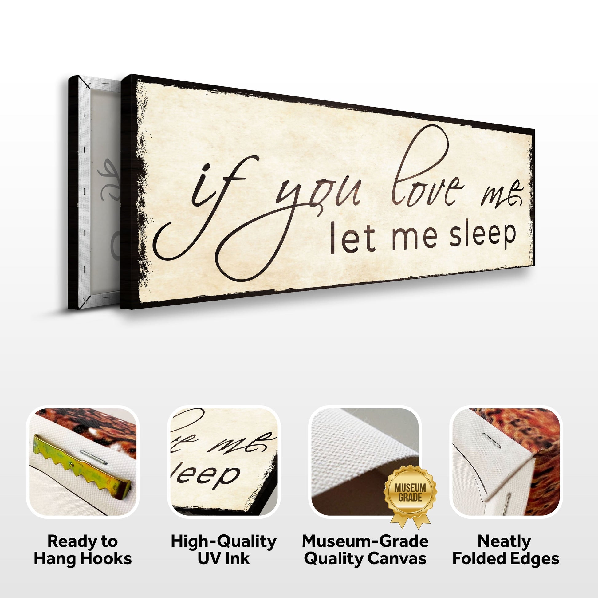 If You Love Me Let Me Sleep Sign