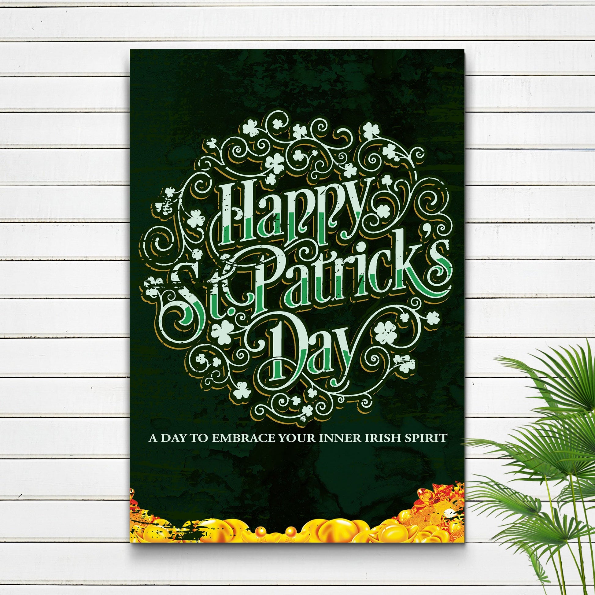 St. Patrick's Day, A Day To Embrace Your Inner Irish Spirit Sign