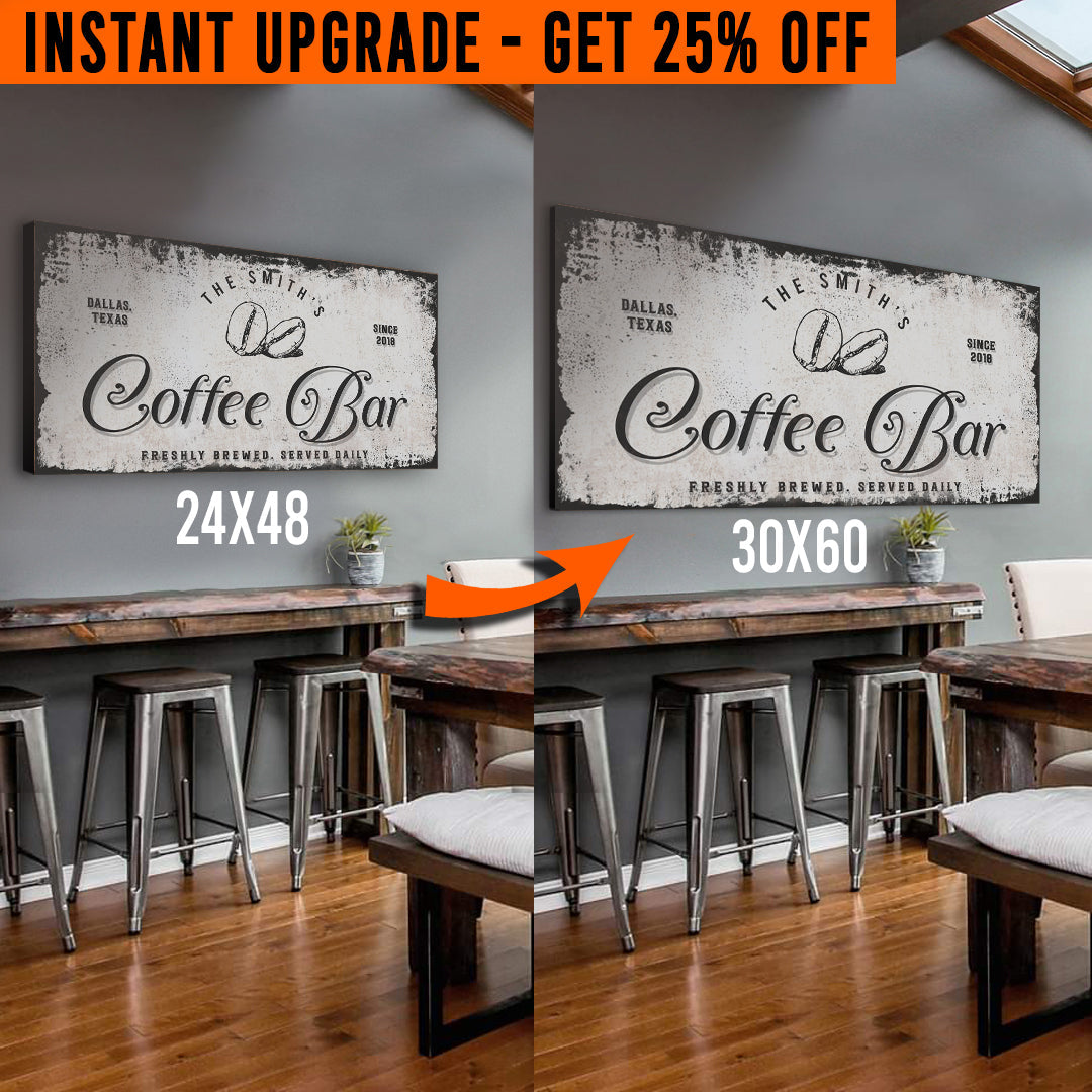 Upgrade Your 48x24 Inches 'Coffee Bar' (Style 2) Canvas To 60x30 Inches