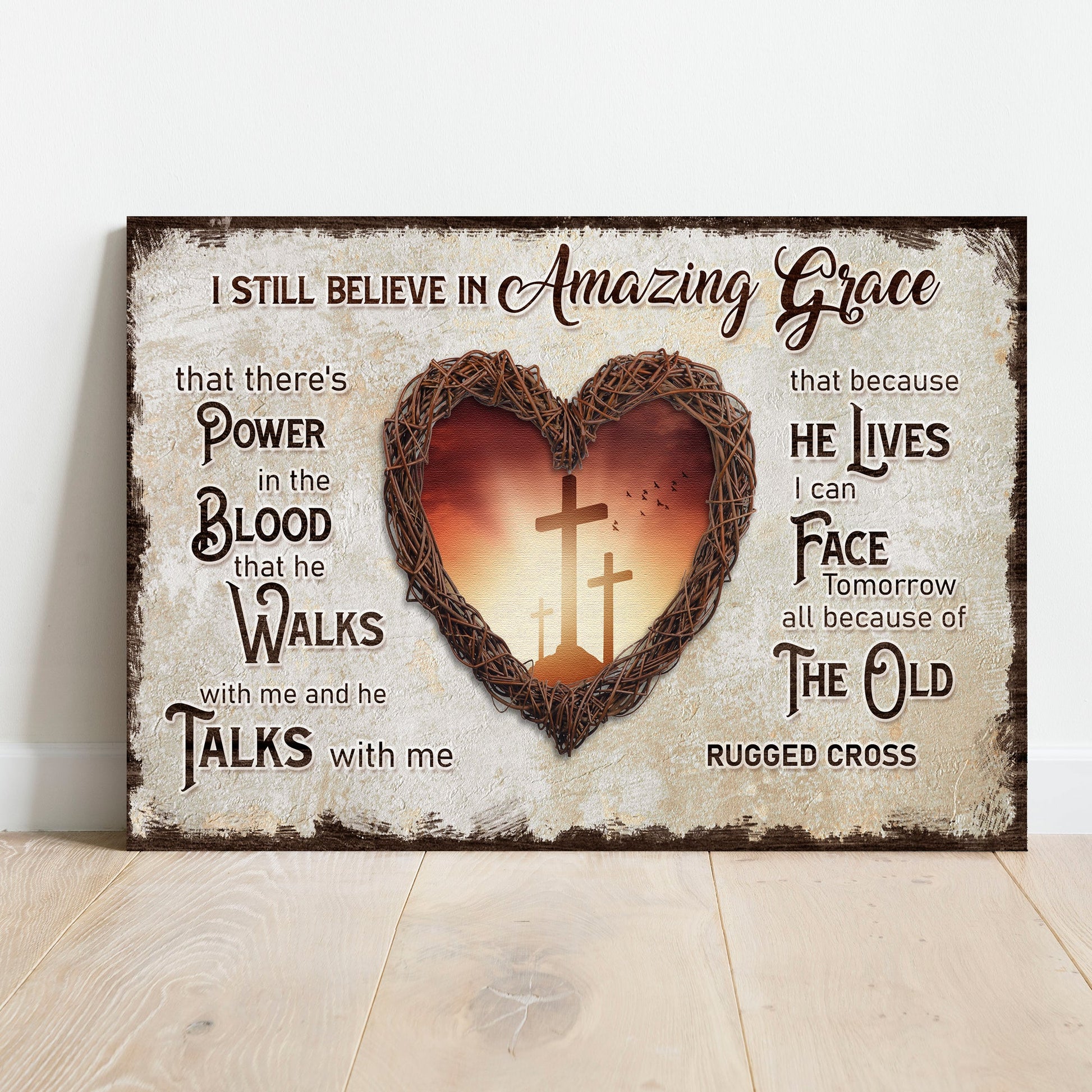 I Still Believe In Amazing Grace Sign V