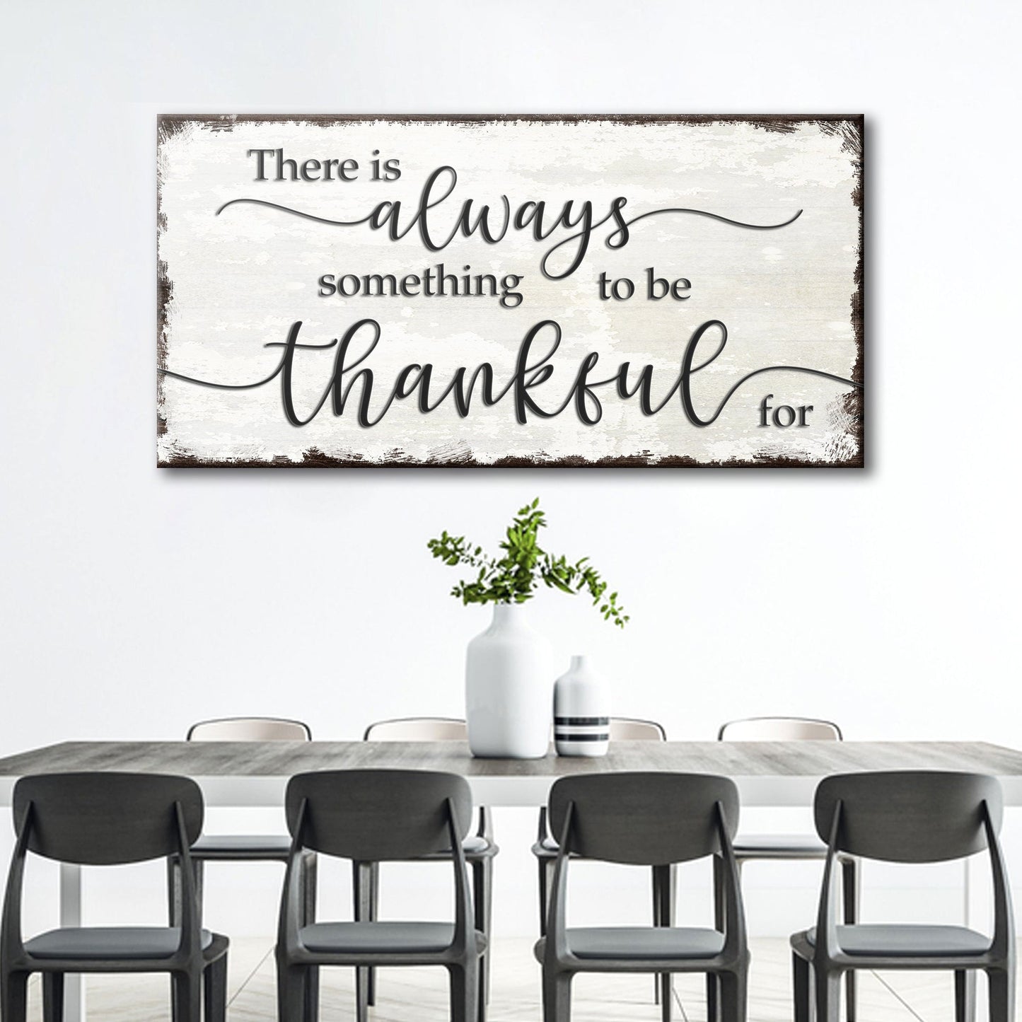 There Is Always Something To Be Thankful For Sign