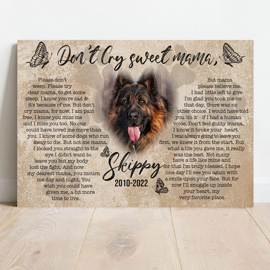 Pet Don't Cry Sweet Mama Sign
