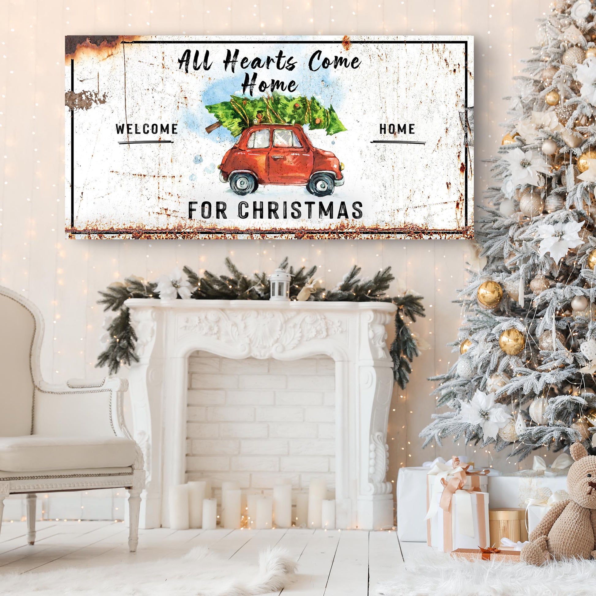 All Hearts Come Home For Christmas Sign