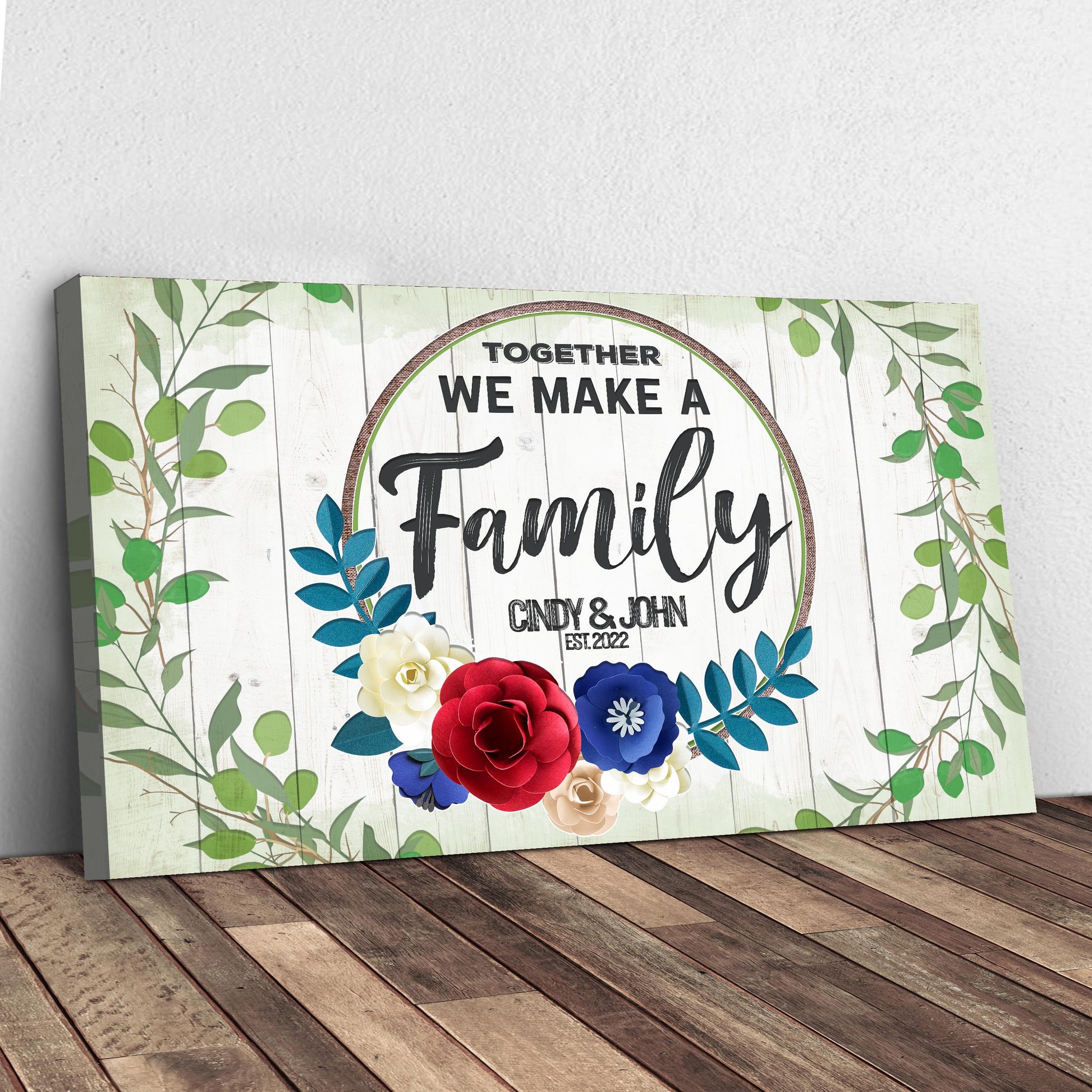 Together We Make A Family Sign