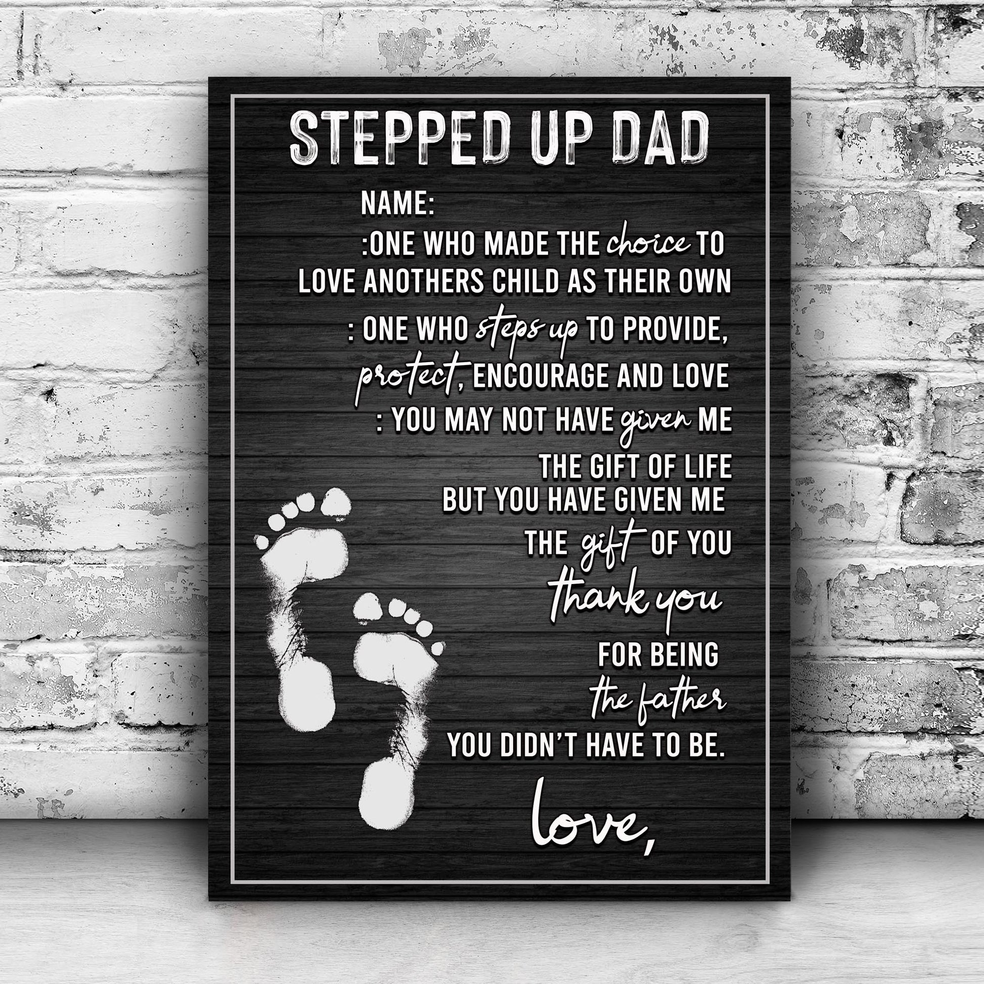 Stepped Up Dad Happy Father's Day Sign