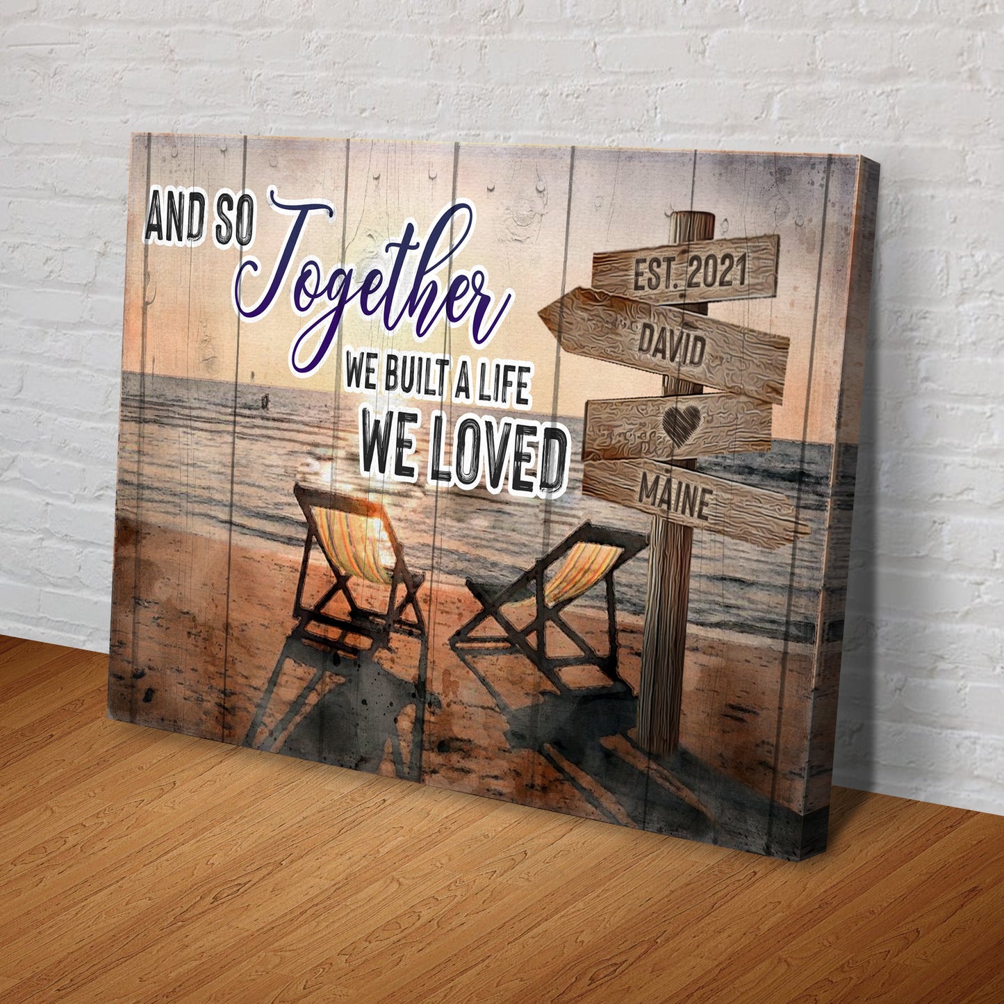 And So Together We Built A Life We Loved Couple Sign