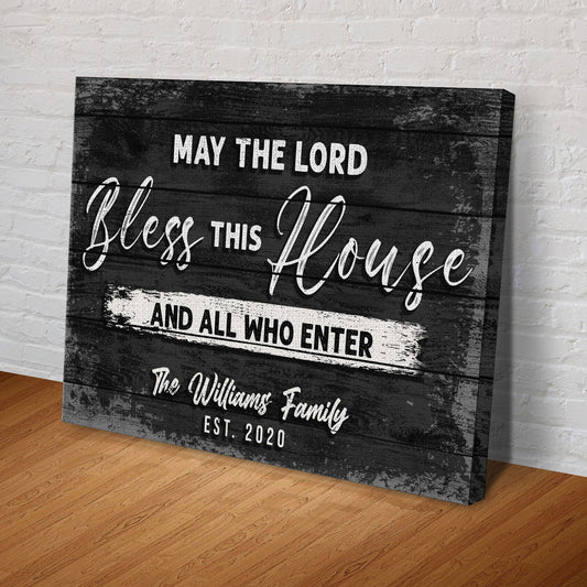 May The Lord Bless This House And All Who Enter Sign