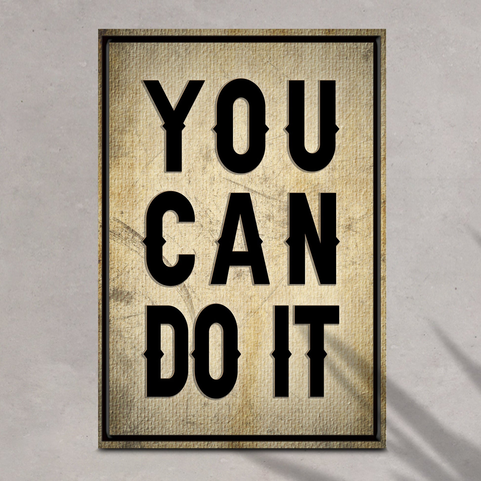 You Can Do It Sign II