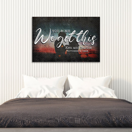 You And Me We Got This Couple Sign