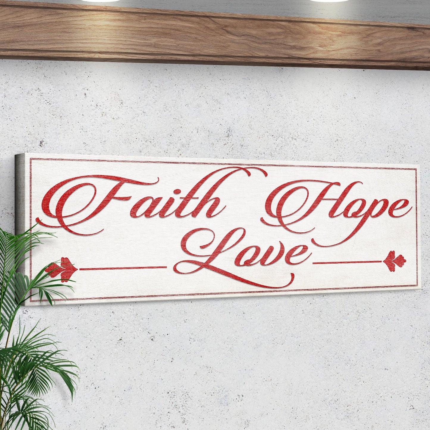 Faith, Hope, And Love Sign III