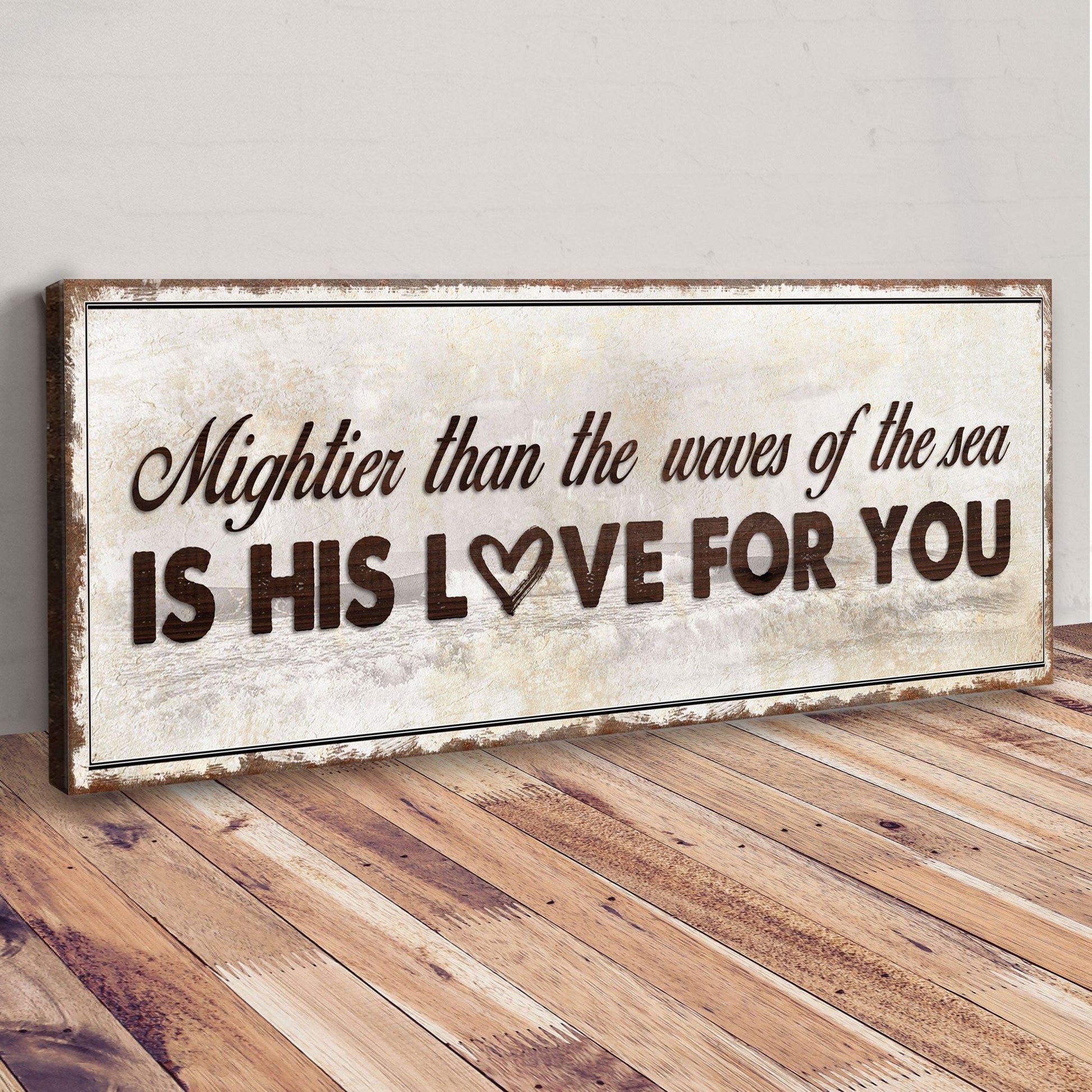 Psalm 93:4 - Mightier Than The Waves Sign IV