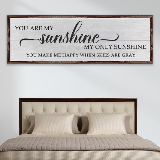 You Are My Sunshine Sign IV