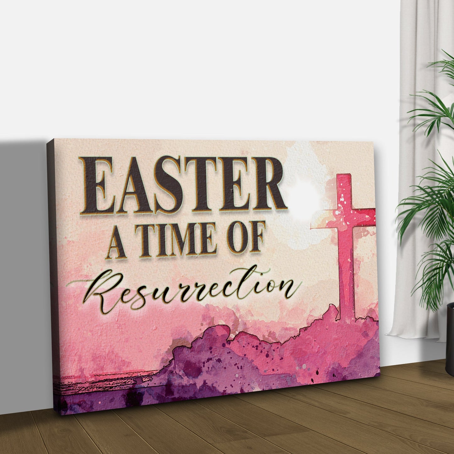 Easter, A Time Of Resurrection Sign
