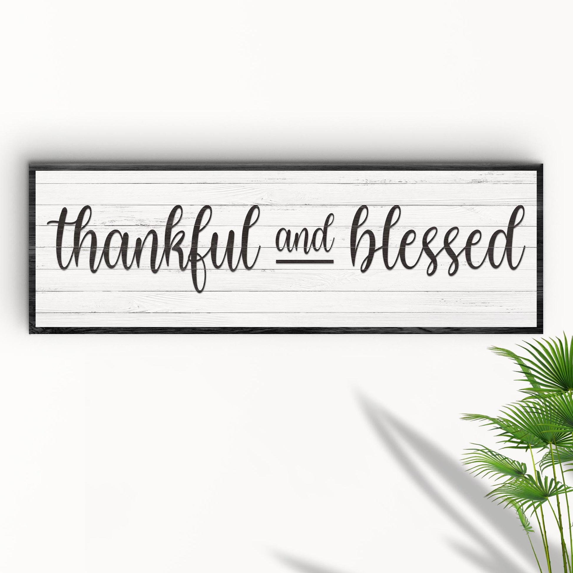 Thankful And Blessed Sign III