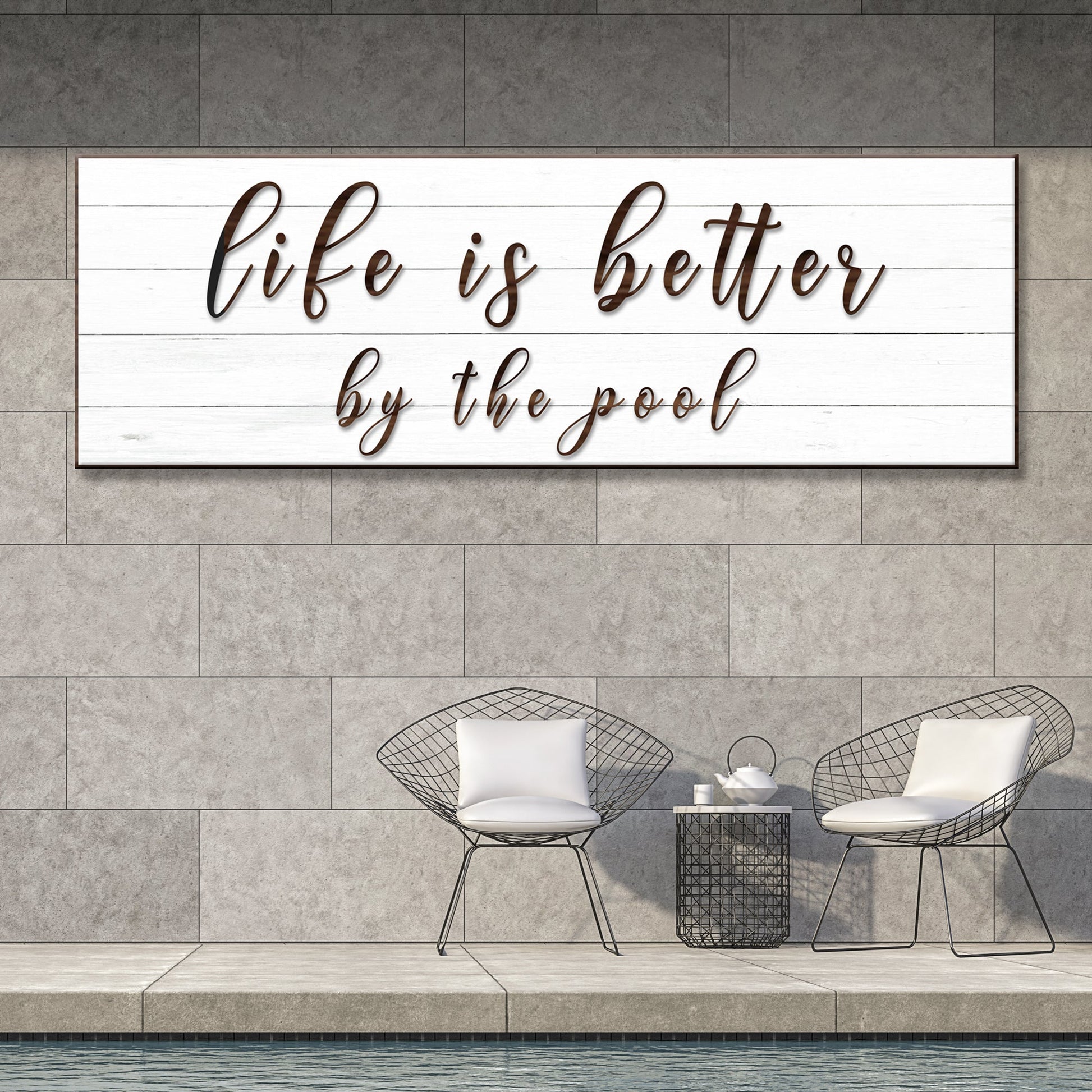 Life Is Better By The Pool Sign