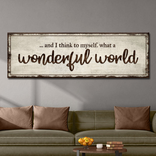 What A Wonderful World Sign III