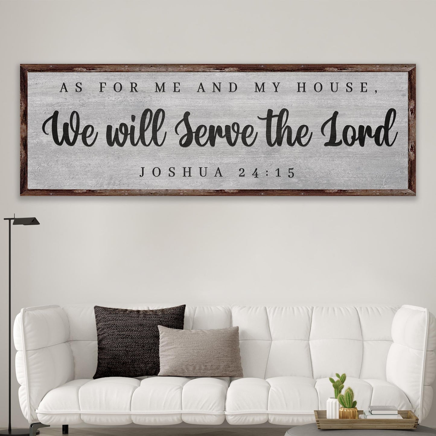 Joshua 24:15 - We Will Serve The Lord Sign IV