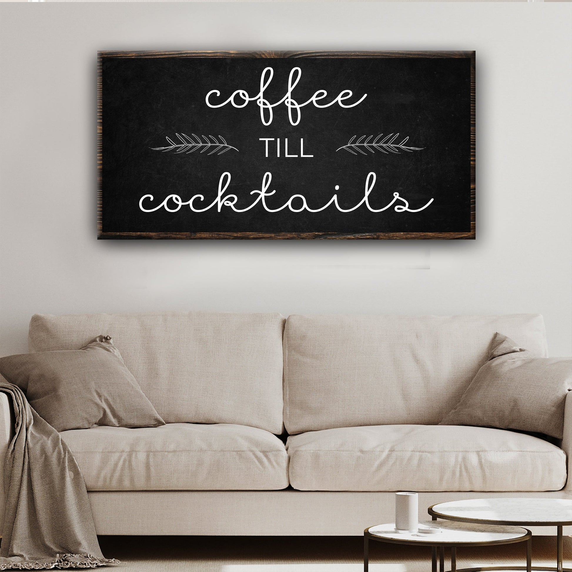 Coffee Till Cocktails Sign