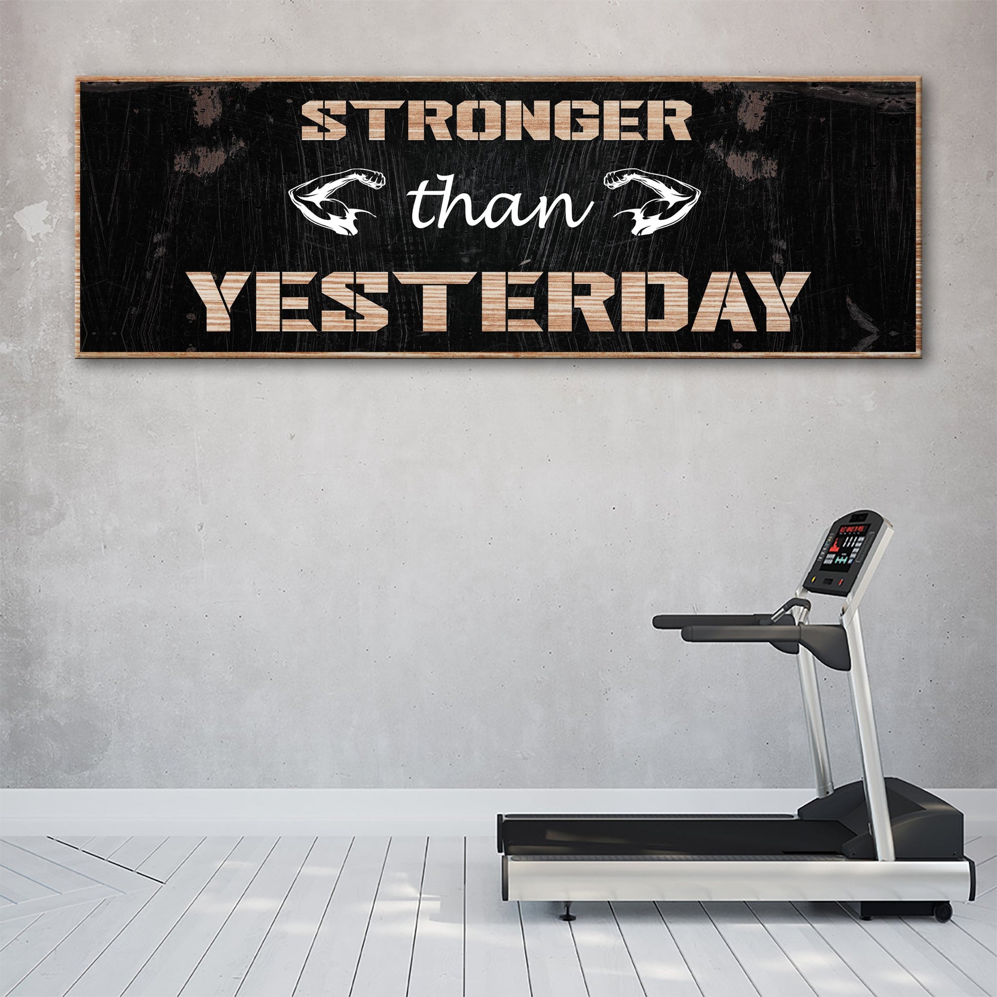 Stronger Than Yesterday Sign