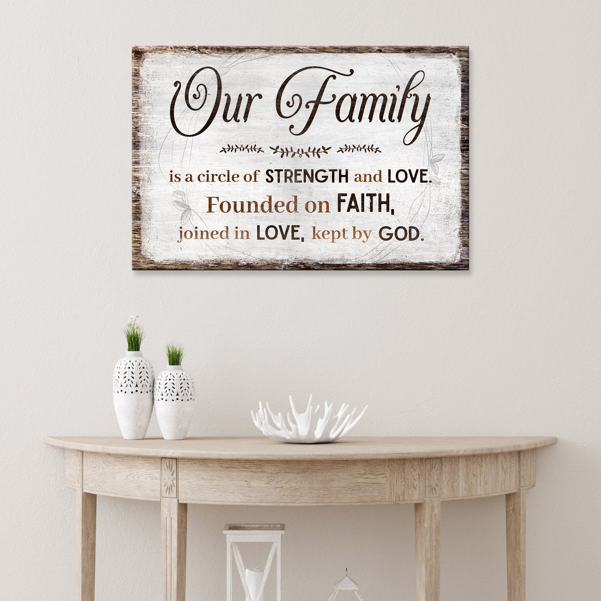 Family Is A Circle Of Strength And Love Sign II