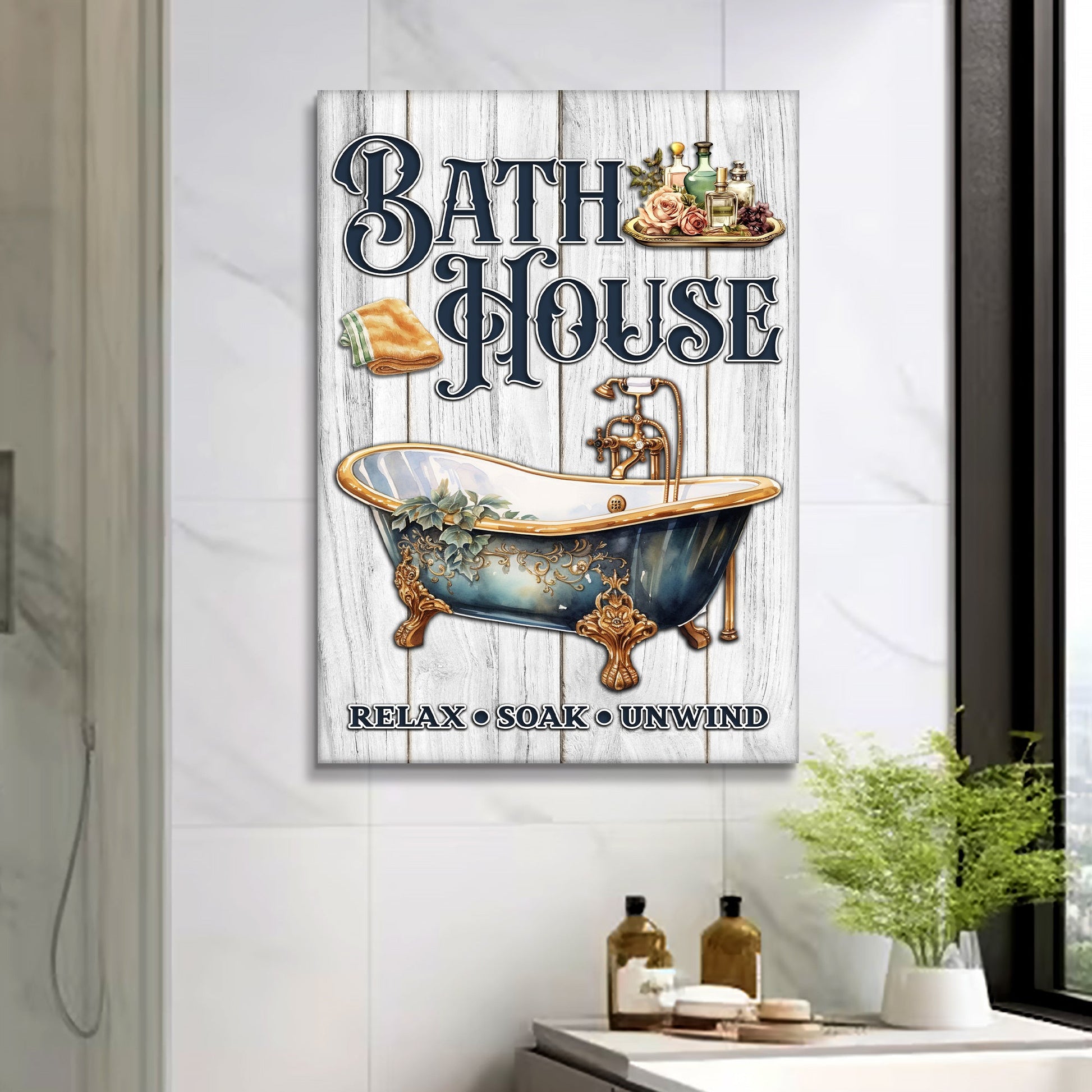 Relax Soak Unwind Bath House Sign