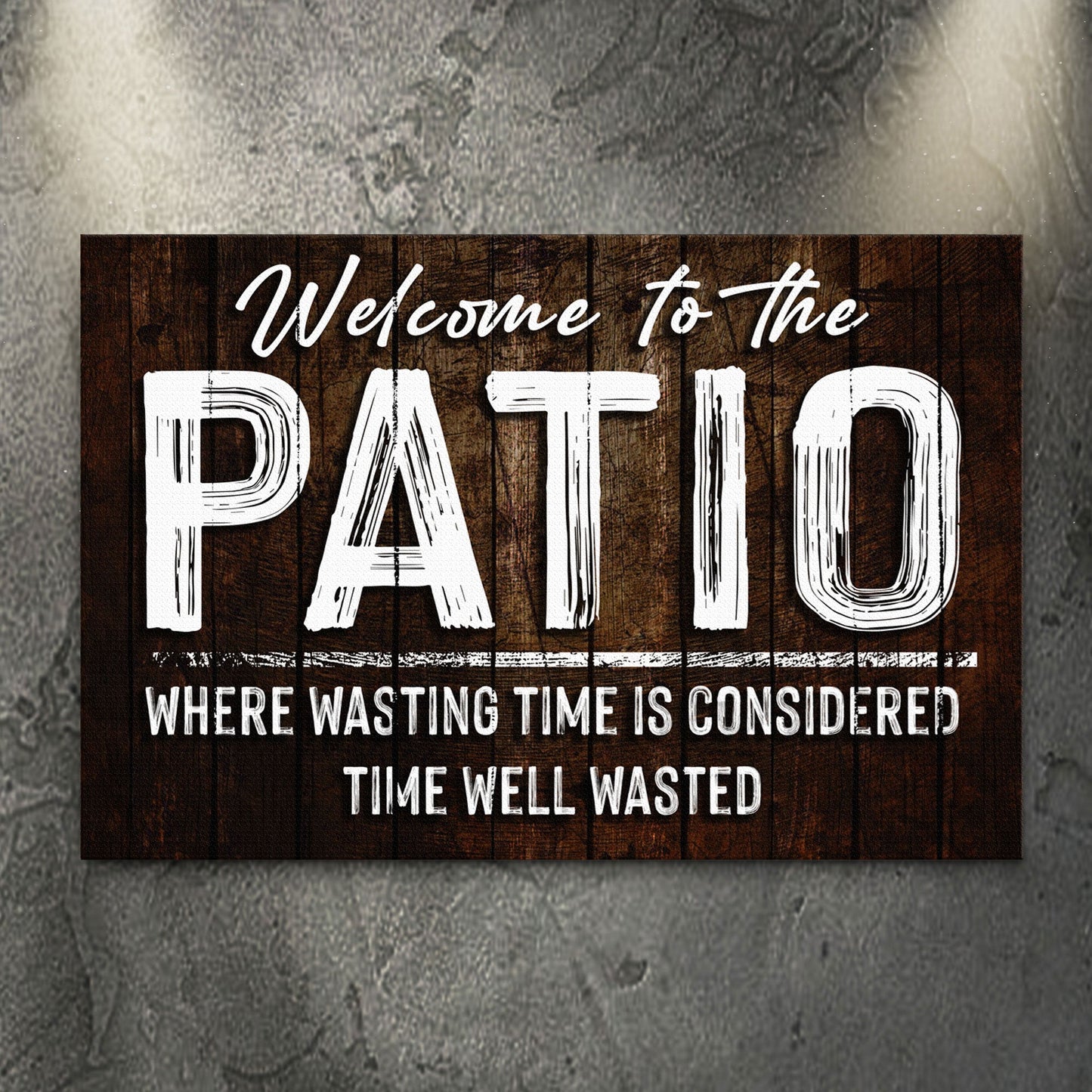 Welcome To The Patio Sign