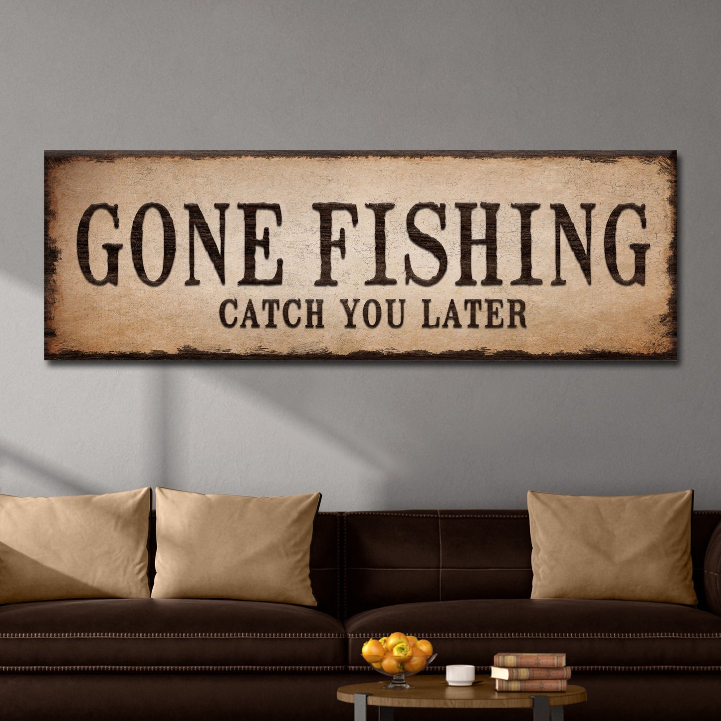 Catch You Later Gone Fishing Sign II