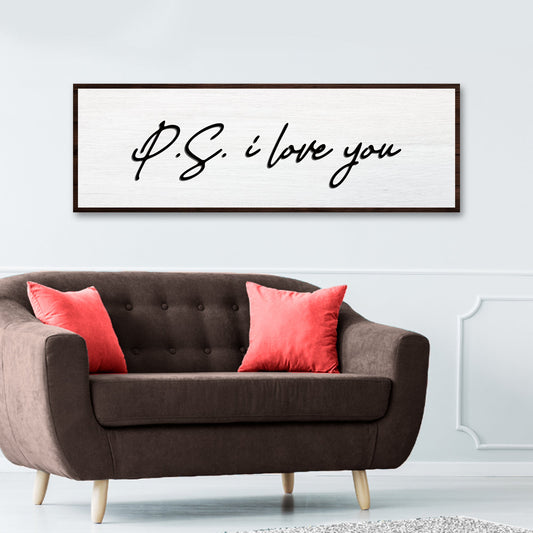 Valentine P.S. I Love You Typography Sign