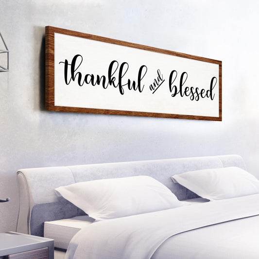 Thankful And Blessed Sign