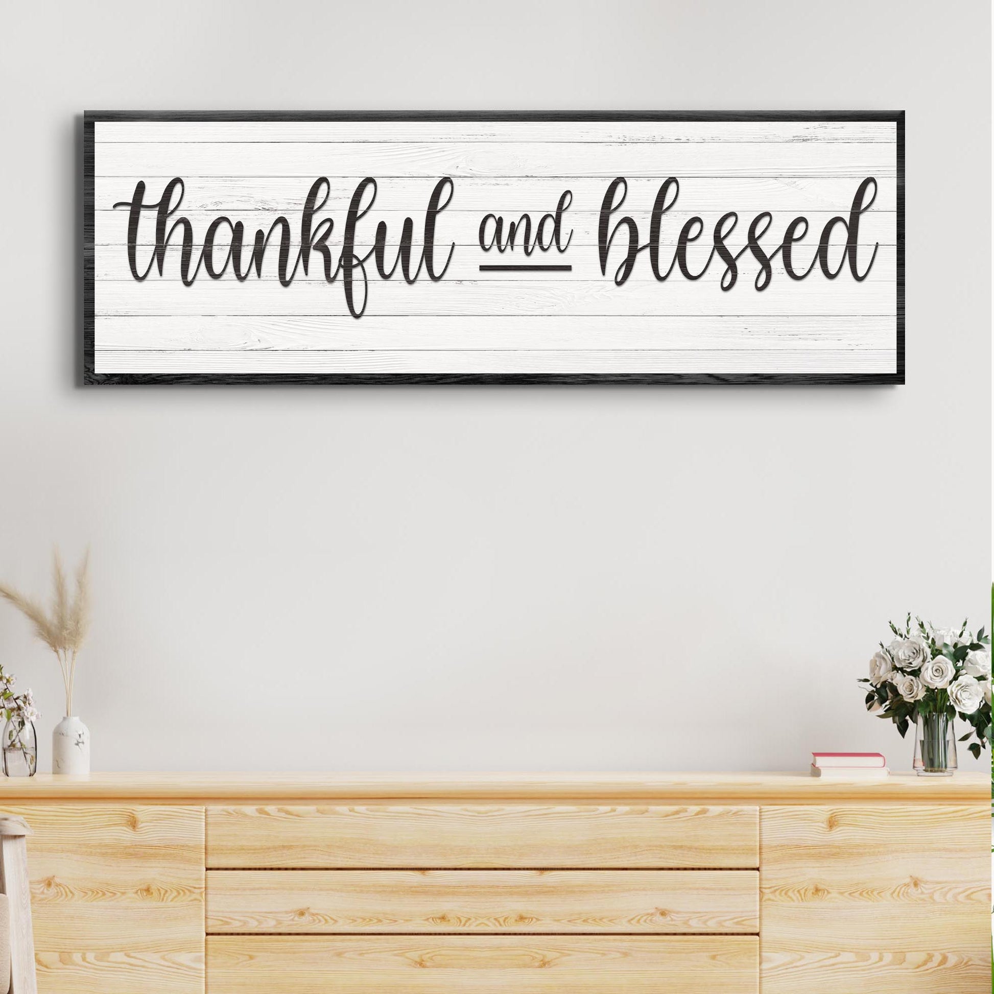 Thankful And Blessed Sign III
