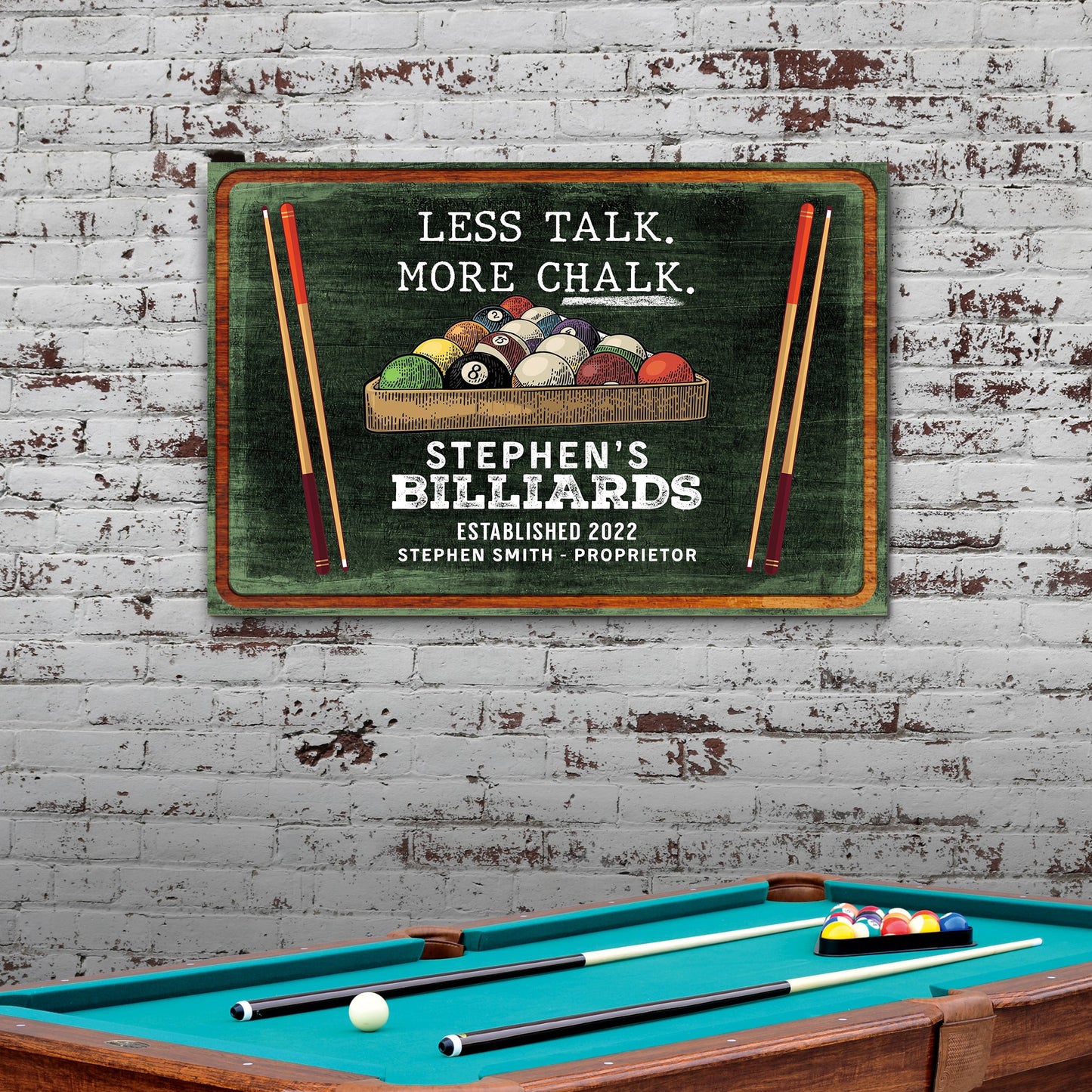 Less Talk More Chalk Billiards Sign II