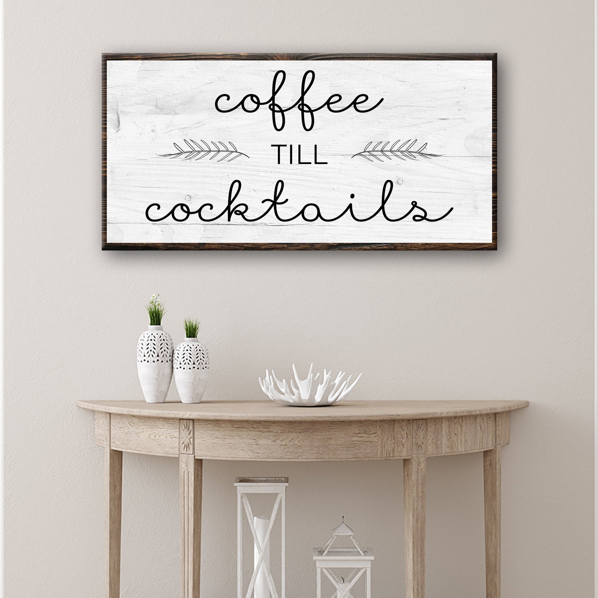 Coffee Till Cocktails Sign II