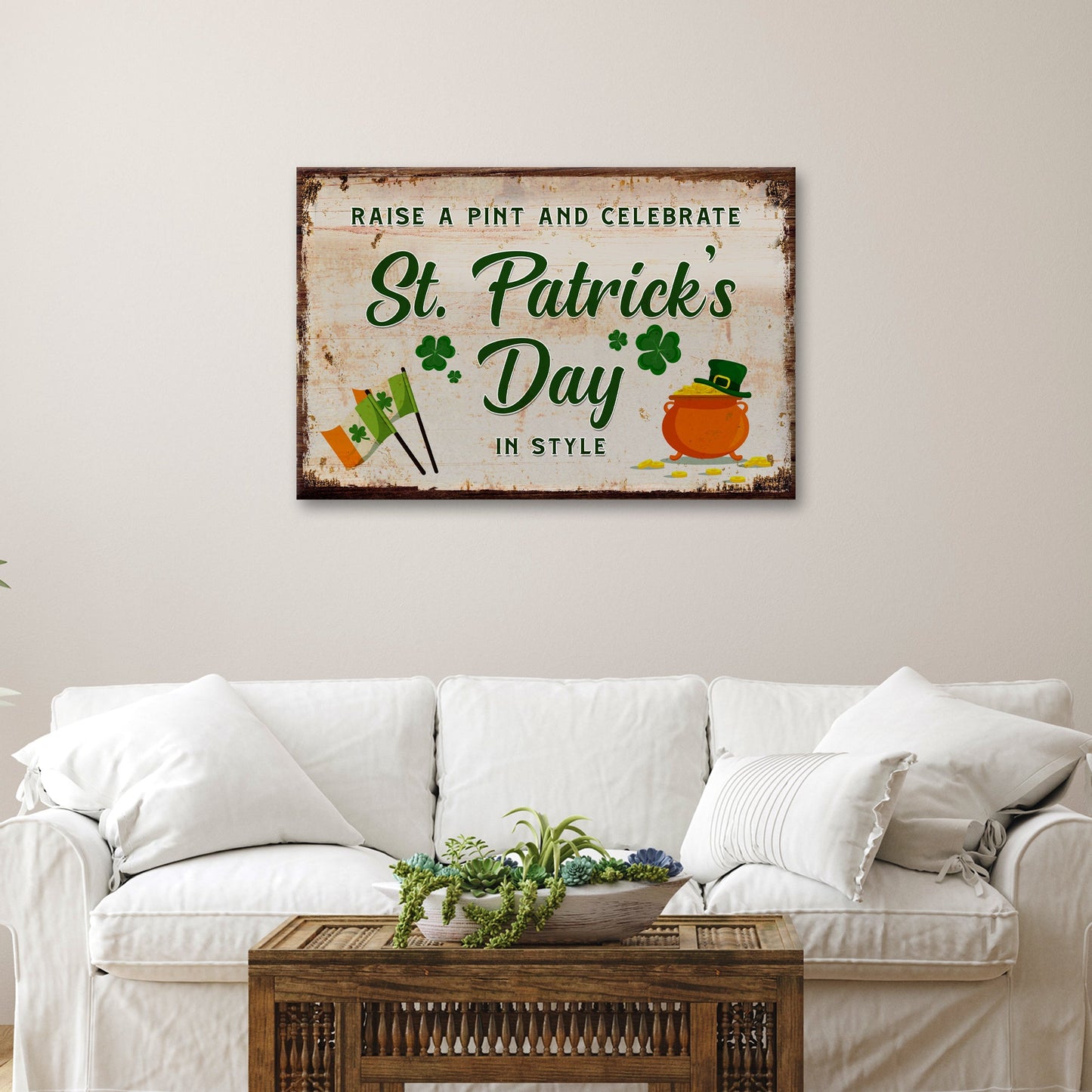Raise A Pint And Celebrate St. Patrick's Day In Style Sign