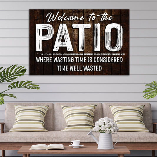 Welcome To The Patio Sign