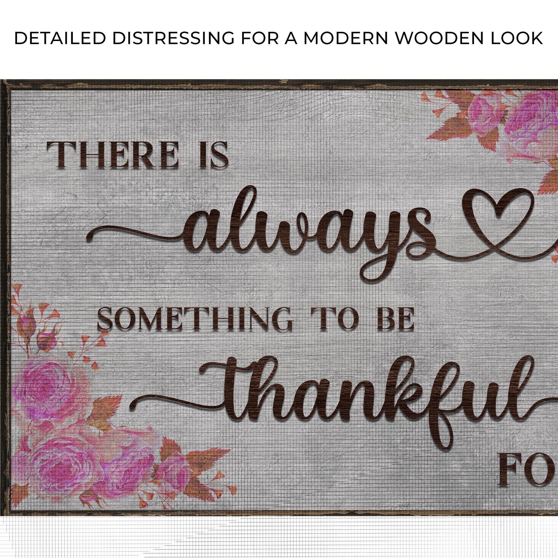 There Is Always Something To Be Thankful For Sign III