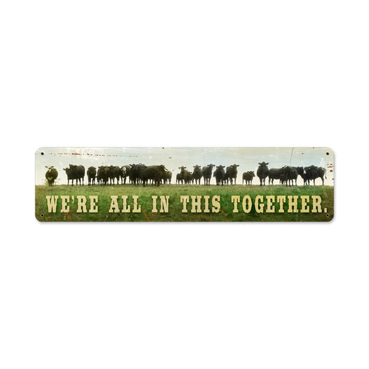 In This Together, Home and Garden, Metal Sign, 20 X 5 Inches