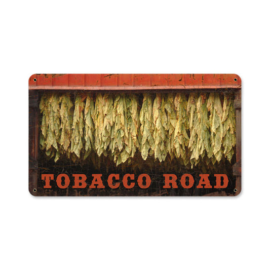 Tobacco Road, Home and Garden, Metal Sign, 14 X 8 Inches
