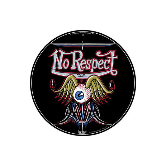 No Respect, Automotive, Round Metal Sign, 14 X 14 Inches