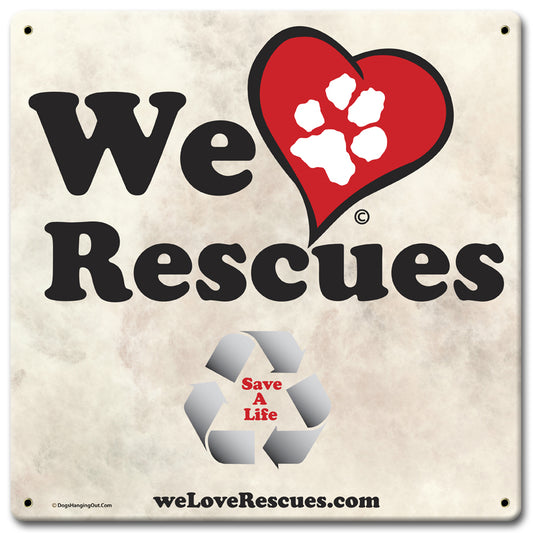 We Love Rescues, Anilmals, SATIN, 12 X 2 Inches