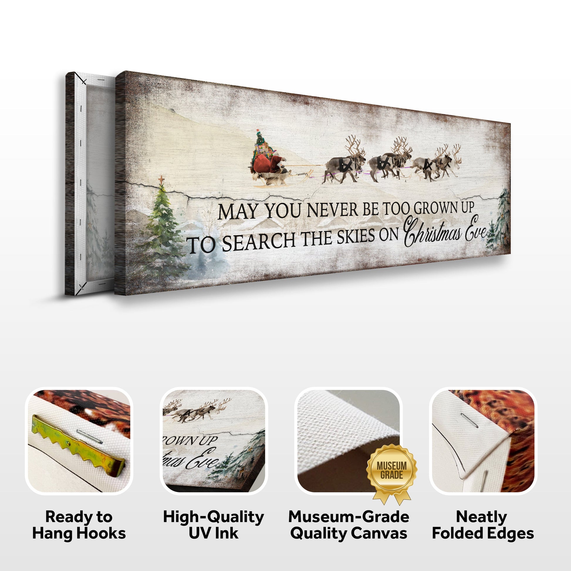 May You Never Be Too Grown Up To Search The Skies On Christmas Eve Sign