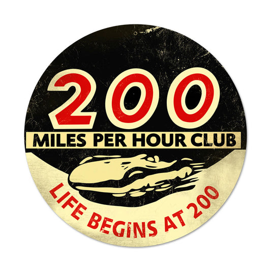 200 MPH, Automotive, Round Metal Sign, 14 X 14 Inches