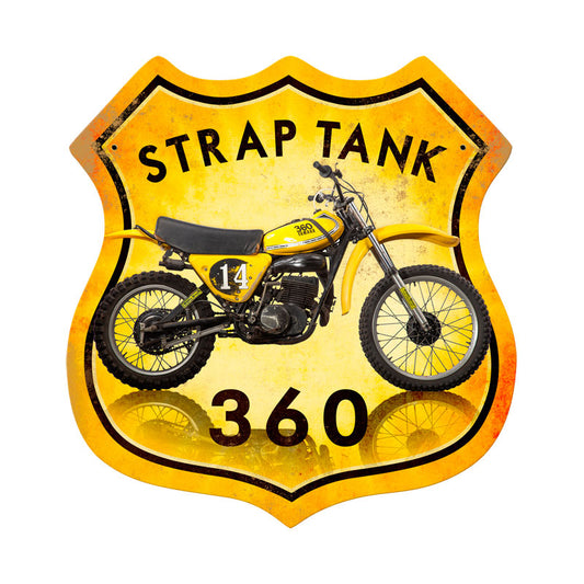 Strap Tank 360, Motorcycle, Shield Metal Sign, 15 X 15 Inches
