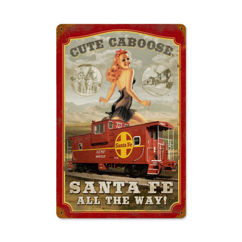 Sante Fe Caboose, Pinup Girls, Vintage Metal Sign, 18 X 12 Inches
