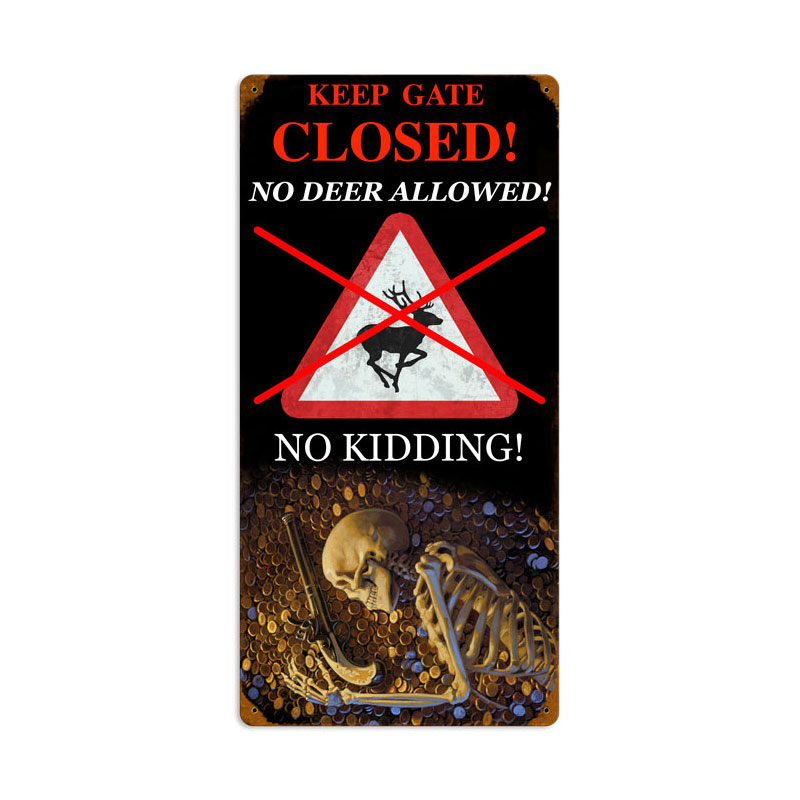 No Deer, Humor, Metal Sign, 12 X 24 Inches