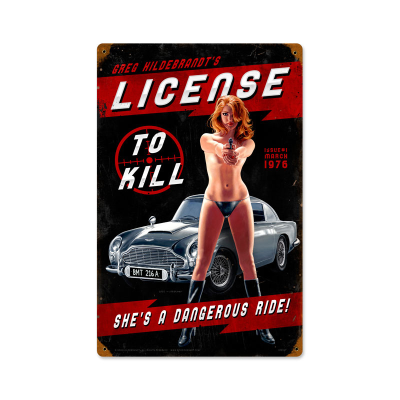License to Kill, Pinup Girls, Vintage Metal Sign, 12 X 18 Inches